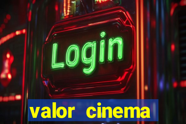 valor cinema shopping paralela